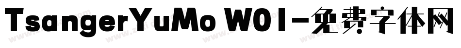 TsangerYuMo W01字体转换